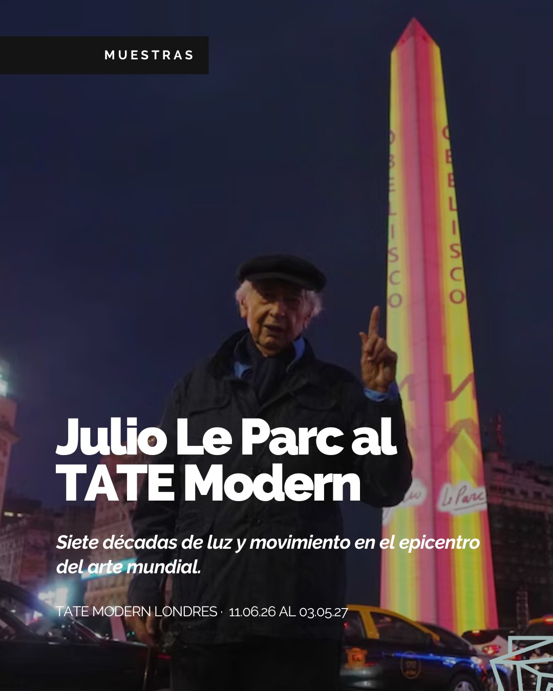 Julio Le Parc: El maestro del movimiento conquista la Tate Modern